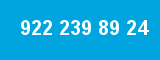 922 239 89 24